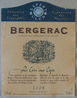 BERGERAC, Le Coin Aux Cèpes, Expert Club, Année 2006, 75 Cl, TB - Bergerac