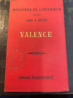 Carte à 1 Sur 100000 VALENCE  Ministère De L' Intérieur - Librairie Hachette - TIRAGE 1892 - Carte Topografiche