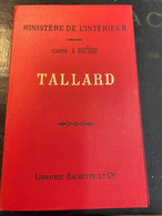 Carte à 1 Sur 100000 TALLARD / Ministère De L' Intérieur - Librairie Hachette - TIRAGE 1900 - Carte Topografiche