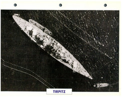 (25 X 19 Cm) (21-8-2021) S - Photo And Info Sheet On Warship - Germany - Tripitz (WW II Era) - Autres & Non Classés