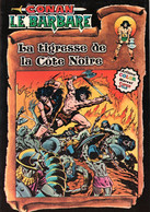 CONAN Le BARBARE N° 6 - La Tigresse De La Côte Noire - ARTIMA Color MARVEL Super Star - Conan