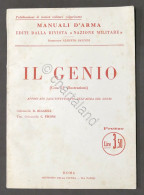 Militaria - Manuali D'Arma - Il Genio - Ed. 1938 - Documents