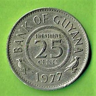 BANK OF GUYANA / 25 CENTS / 1977 - Guyana