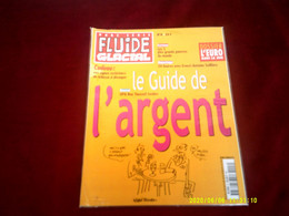 FLUIDE GLACIAL N° 8 HORS SERIE  / LE GUIDE DE L'ARGENT - Fluide Glacial