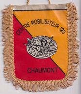 Fanion Centre Mobilisateur 120 Chaumont - Vlaggen