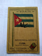 Cuba1930/40 Cromos No Postcards.two Eucalol Soap Cromos Flag Different Back AND Edition Best Condition - Cuba