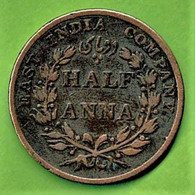 EAST INDIA COMPANY / 1835 / HALF ANNA - Aussenhandelswährungen, Testprägungen, Gegenstempel U.a.