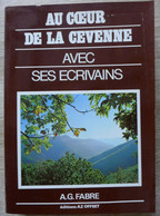 André Georges Fabre - Au Coeur De La Cévenne Avec Ses écrivains / éd. AZ Offset - 1979 - Auvergne