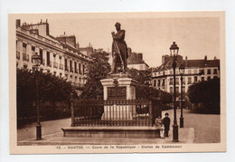 - CPA NANTES (44) - Cours De La République - Statue De Cambronne - Edition Chapeau N° 43 - - Nantes