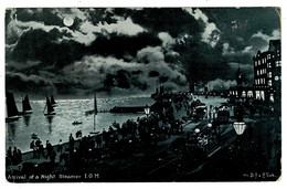 Ref  1494  -  1903 Postcard - Arrival Of A Night Steamer - Douglas Isle-of-Man - Ile De Man