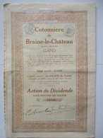 Cotonnière De Braine-le-Château  - Gand - Capital 10 000 000 - Action De Dividende - 1927 - Textiel