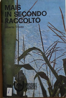 Mais In Secondo Raccolto Di Alberto Trentin, 1971, Universale Edagricole - Natura