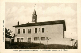 Ars Sur Formans * Le Carmel * Le Monastère Naissant , Vu De L'ouest - Ars-sur-Formans