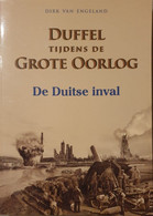 (1914-1918 DUFFEL) Duffel Tijdens De Grote Oorlog. De Duitse Inval. - Duffel