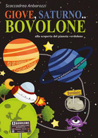 Giove, Saturno... Bovolone	 Di Scaccadrea Anbarozzi,  2017,  Youcanprint - Teenagers