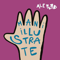 Mani Illustrate	 - Ale Puro,  2019,  Youcanprint - Teenagers