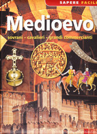 Medioevo. Sovrani - Cavalieri - Grandi Commercianti - Aa.vv.,  2014,  Ngv - Teenagers