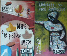 Lasciate In Pace Marcello;Maria E Le Pistole Limate - AA.VV. - EL,1997 E 2001- R - Teenagers