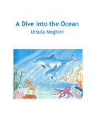 A Dive Into The Ocean - Ursula Moghini,  2019,  Youcanprint - Teenagers