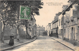 91-LA-FERTE-ALAIS- RUE DE L'HÔTEL DE VILLE - La Ferte Alais