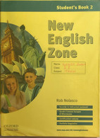 New English Zone 2 Student’s+workbook Di Arthur-Nolasco, 2004, Oxford La Nuova I - Teenagers