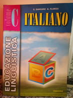Italiano , Educazione Linguistica Vol C  Di Damiani , Florio,2001 Poseidon -F - Adolescents