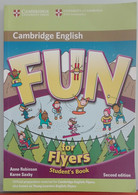 Fun For Flyers - Anne Robinson, Karen Saxby - Cambridge University Press,2010-A - Adolescents