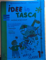 Idee In Tasca Per La Classe 1a Di AA.VV., 2003, Il Capitello - Adolescents