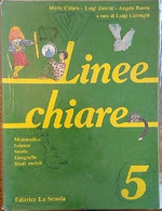 Linee Chiare, 5 Maria Chiara - Luigi Zanchi - Angela Rocca,  1990,  Ed La Scuola - Adolescents