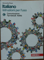 Italiano.Istruzioni Per L’uso.Vol.C - Rossi - Zanichelli,2012 - R - Adolescents