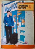 L’operatore Turistico 4 - Mario Flores - 2008, Scuola & Azienda, Mondadori - L - Adolescents