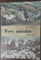 Voci Amiche - Galizzi, Salaroli - Minerva Italica,1966 - A - Adolescents