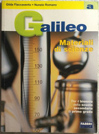 Galileo. Volume A+B-Materiali. Per La Scuola Media Di Gilda Flaccavento-Fabbri - Adolescents