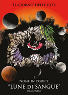 Nome In Codice Lune Di Sangue	 Di Dragonera,  2017,  Youcanprint - Sci-Fi & Fantasy