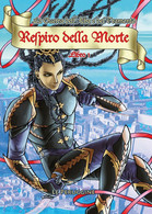 Respiro Della Morte - La Guerra Dell’Alba E Del Tramonto - Libro 1 (Peruggine) - Sciencefiction En Fantasy