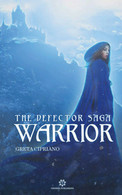 Warrior. The Defector Saga	 Di Cipriano Greta,  2019,  Genesis Publishing - Science Fiction Et Fantaisie