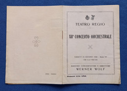 0585 "TEATRO REGIO - XII° CONCERTO ORCHESTRALE - 23 GIUGNO 1928 - WERNER WOLF" PROGRAMMA DEL CONCERTO - Programmi