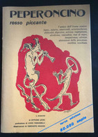 Peperoncino Rosso Piccante - Ettore Liuni,  1979,  Tipografia Editoriale - P - Maison, Jardin, Cuisine