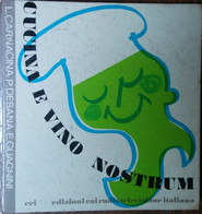 Cucina E Vino Nostrum - L.Carnacina, P.Desana, E.Guagnini - ERI,1972 - R - Natur, Garten, Küche