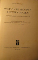 Wat Onze Handen Kunnen Maken - 1961 - Oa Handwerk Houtbewerking Poppenhuis Kledij Knutselen ... - Autres & Non Classés