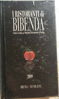 I Ristoranti Di Bibenda Di Aa.vv.,  2009,  Bibenda&duemilavini - Natur, Garten, Küche