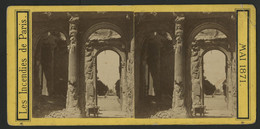 COMMUNE DE PARIS MAI 1871 Les Incendies De Paris, Intérieur Du Palais Des Tuileries Détruit. - Stereoscopic