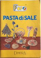 Pasta Di Sale Di Faro, 1999, Demetra - Maison, Jardin, Cuisine