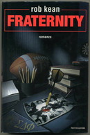 FRATERNITY Di Rob Kean 1° Ed. 1999 Mondadori - Science Fiction