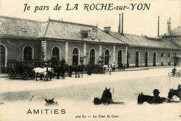 La Roche Sur Yon * Souvenir De La Commune * La Cour De La Gare * Amitiés * Attelage - La Roche Sur Yon