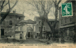Bollène * La Place Et Porte Du Pontet * Dentiste - Bollene