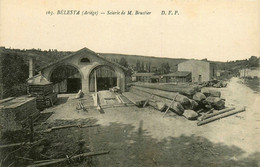 Bélesta * La Scierie De M. BRUSTIER * Métier Bois Usine Industrie - Autres & Non Classés