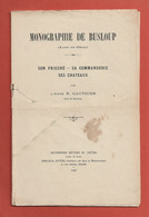 D41. MONOGRAPHIE DE BUSLOUP SON PRIEURE, SA COMMANDERIE,SES CHATEAUX. ABBE R. GAUTHIER. 1907. - Centre - Val De Loire