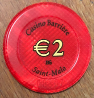 35 SAINT-MALO CASINO BARRIÈRE JETON DE 2 EUROS N° 00107 CHIPS TOKENS SCOINS GAMING - Casino