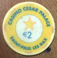 40 SAINT-PAUL-LÈS-DAX CASINO CESAR PALACE JETON DE CASINO DE 2 EUROS CHIP TOKENS COINS GAMING - Casino